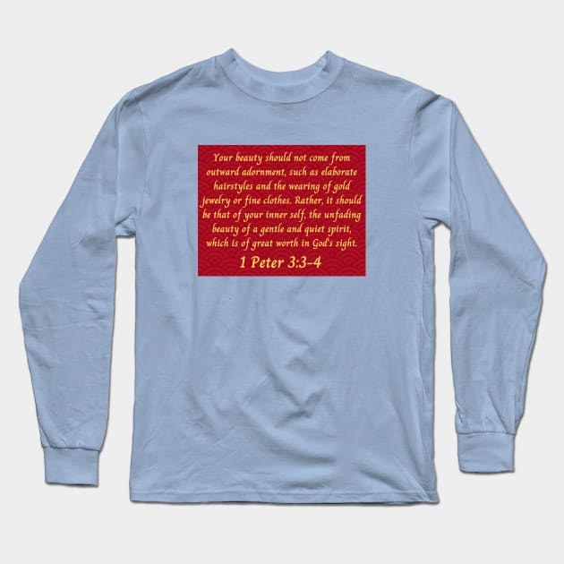 Bible Verse 1 Peter 3:3-4 Long Sleeve T-Shirt by Prayingwarrior